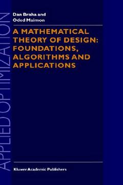 portada a mathematical theory of design: foundations, algorithms and applications (en Inglés)