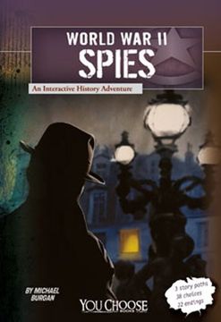 world war ii spies: an interactive history adventure (en Inglés)