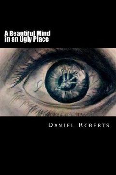 portada A Beautiful Mind in an Ugly Place (in English)