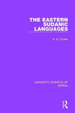 portada The Eastern Sudanic Languages: 3 (Linguistic Surveys of Africa) (in English)