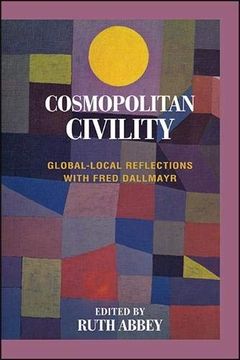 portada Cosmopolitan Civility: Global-Local Reflections With Fred Dallmayr (en Inglés)