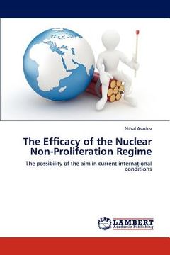 portada the efficacy of the nuclear non-proliferation regime (en Inglés)