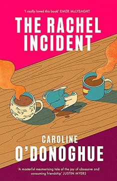 portada The Rachel Incident: 2023's Most Anticipated Summer Read - a Hilarious, Heartfelt Story of Unexpected Love From the Bestselling Author