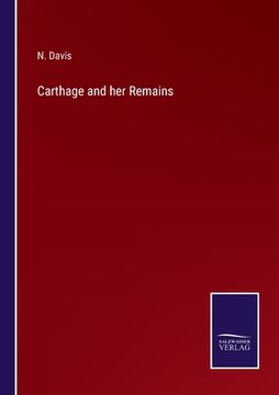 portada Carthage and her Remains 