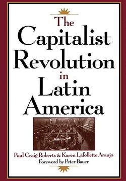 portada The Capitalist Revolution in Latin America (en Inglés)