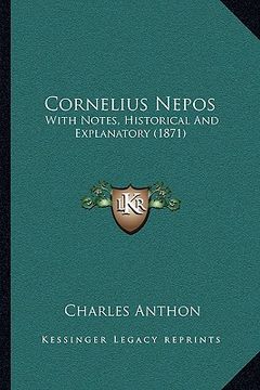 portada cornelius nepos: with notes, historical and explanatory (1871) (en Inglés)