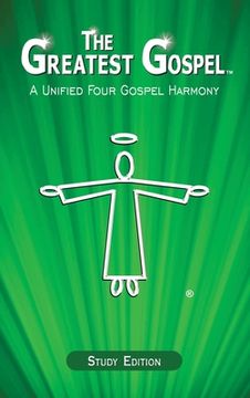 portada The Greatest Gospel: A Unified Four Gospel Harmony