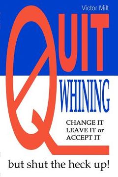 portada quit whining (en Inglés)