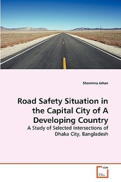 portada road safety situation in the capital city of a developing country (en Inglés)