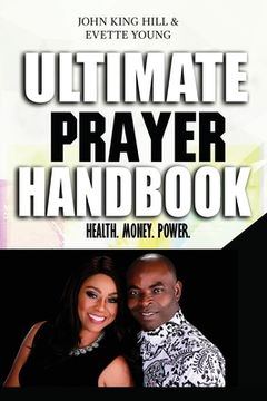 portada Ultimate Prayer Handbook: Health. Money. Power.