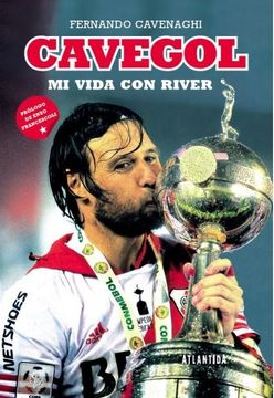 portada Cavegol mi Vida con River (in Spanish)