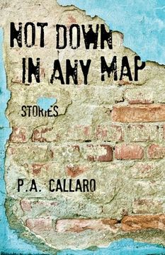 portada Not Down in Any Map: Stories (en Inglés)