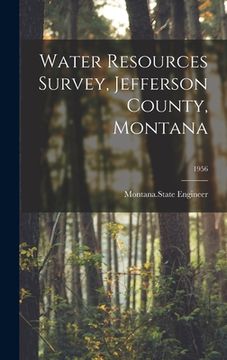 portada Water Resources Survey, Jefferson County, Montana; 1956 (en Inglés)