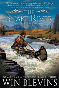 portada The Snake River: A Mountain Man Western Adventure Series (en Inglés)