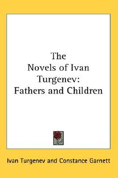 portada the novels of ivan turgenev: fathers and children (in English)