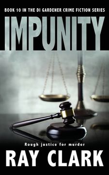 portada Impunity: Rough justice for murder (en Inglés)