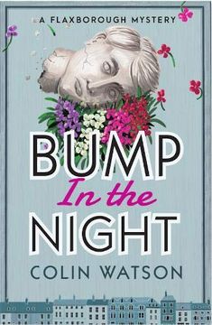 portada Bump in the Night: 2 (a Flaxborough Mystery) (in English)