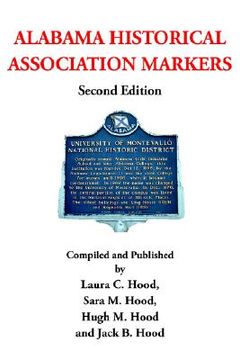 portada alabama historical association markers: second edition (in English)