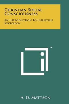 portada christian social consciousness: an introduction to christian sociology (in English)