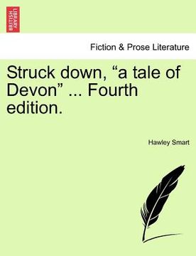 portada struck down, "a tale of devon" ... fourth edition. (en Inglés)