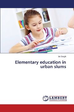 portada Elementary Education in Urban Slums