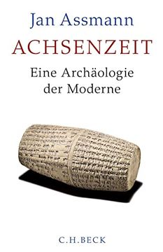 portada Achsenzeit: Eine Archäologie der Moderne (en Alemán)