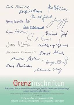 portada Grenz-Inschriften: Texte Über Fluchten und Vertreibungen, Wiederfinden und Neuanfänge an der Innerdeutschen Grenze (en Alemán)
