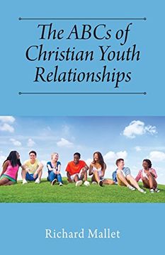 portada The Abcs of Christian Youth Relationships (en Inglés)