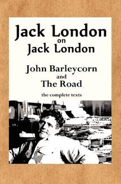 portada jack london on jack london: john barleycorn and the road (en Inglés)