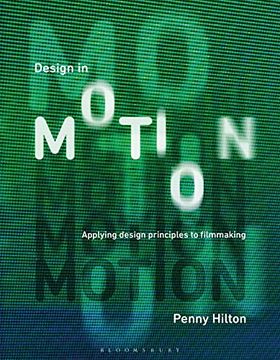portada Design in Motion: Applying Design Principles to Filmmaking (in English)