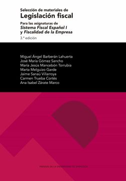 portada Selección de Materiales de Legislación Fiscal Para las Asignaturas de Sistema Fiscal Español i y Fiscalidad de la Empresa: 285 (Textos Docentes)