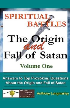 portada Spiritual Battles: The Origin and Fall of Satan (Volume One) (en Inglés)