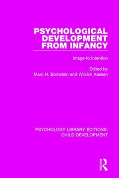 portada Psychological Development From Infancy: Image to Intention (Psychology Library Editions: Child Development) (en Inglés)