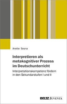 portada Interpretieren als Metakognitiver Prozess im Deutschunterricht (en Alemán)
