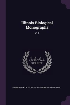 portada Illinois Biological Monographs: V. 7 (in English)