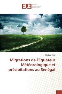portada Migrations de l'Equateur Météorologique et précipitations au Sénégal (French Edition)