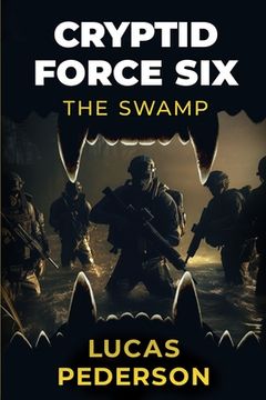portada Cryptid Force Six: The Swamp (en Inglés)