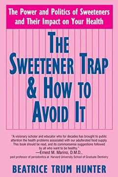 portada The Sweetener Trap & how to Avoid it (en Inglés)