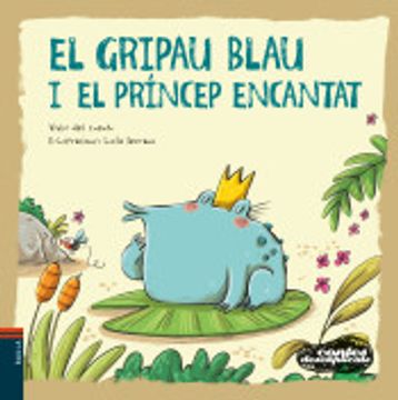 portada El Gripau Blau i el Príncep Encantat: 17 (Contes Desexplicats) (en Catalá)