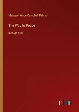 portada The Way to Peace: in large print (en Inglés)