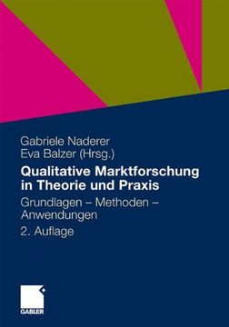 portada Qualitative Marktforschung in Theorie Und Praxis: Grundlagen, Methoden Und Anwendungen