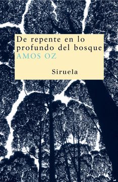 portada De Repente en lo Profundo del Bosque (in Spanish)