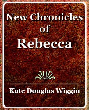 portada new chronicles of rebecca - 1907 (en Inglés)
