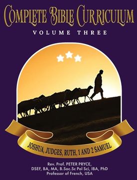 portada Complete Bible Curriculum Vol. 3: Joshua, Judges, Ruth, 1 and 2 Samuel (en Inglés)