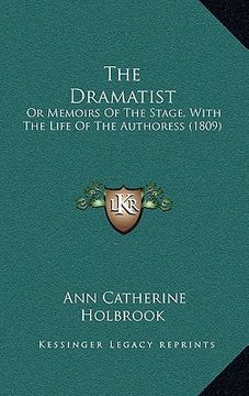 portada the dramatist: or memoirs of the stage, with the life of the authoress (1809)