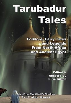 portada Tarubadur Tales: Folklore, Fairy Tales and Legends from North Africa and Ancient Egypt (en Inglés)