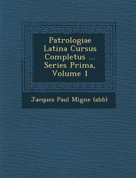 portada Patrologiae Latina Cursus Completus ... Series Prima, Volume 1 (in Latin)