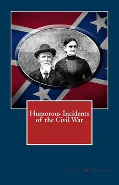 portada Humorous Incidents of the Civil War (en Inglés)