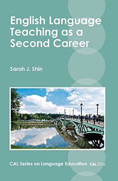 portada English Language Teaching as a Second Career (CAL Series on Language Education)