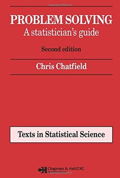 portada Problem Solving: A Statistician'S Guide, Second Edition: 30 (Chapman & Hall (en Inglés)